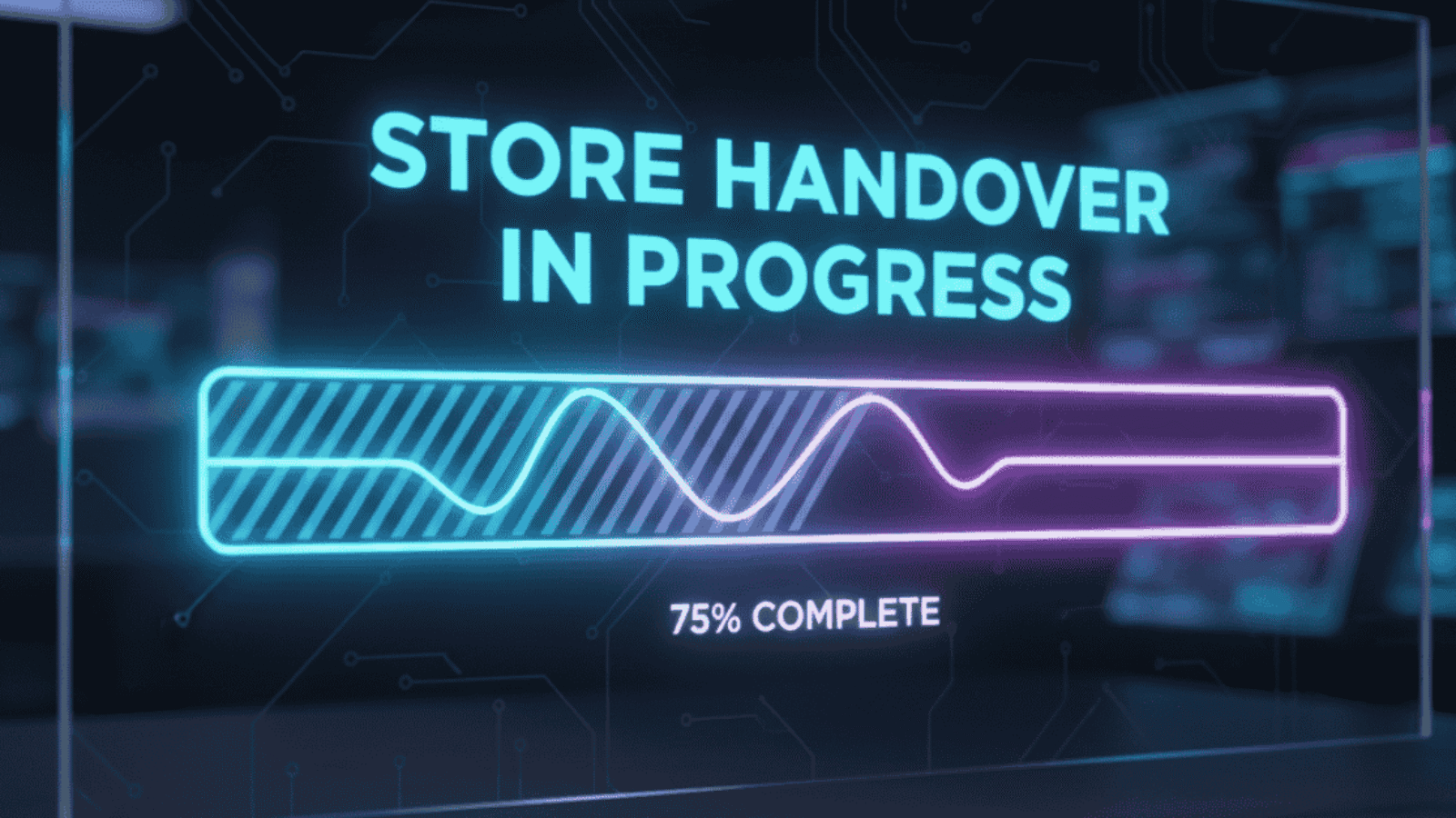 Glowing progress bar showing store handover for Ecommerce Business Transition Questions.